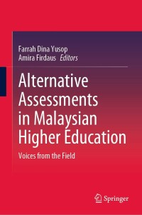 Cover image: Alternative Assessments in Malaysian Higher Education 9789811672279