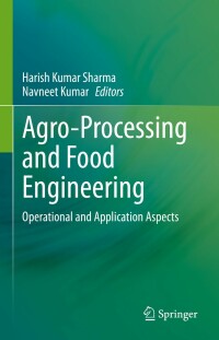 Cover image: Agro-Processing and Food Engineering 9789811672880