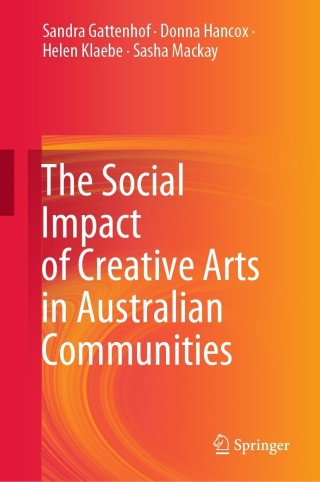 صورة الغلاف: The Social Impact of Creative Arts in Australian Communities 9789811673566