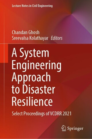 Cover image: A System Engineering Approach to Disaster Resilience 9789811673962