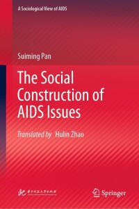 Cover image: The Social Construction of AIDS Issues 9789811675188