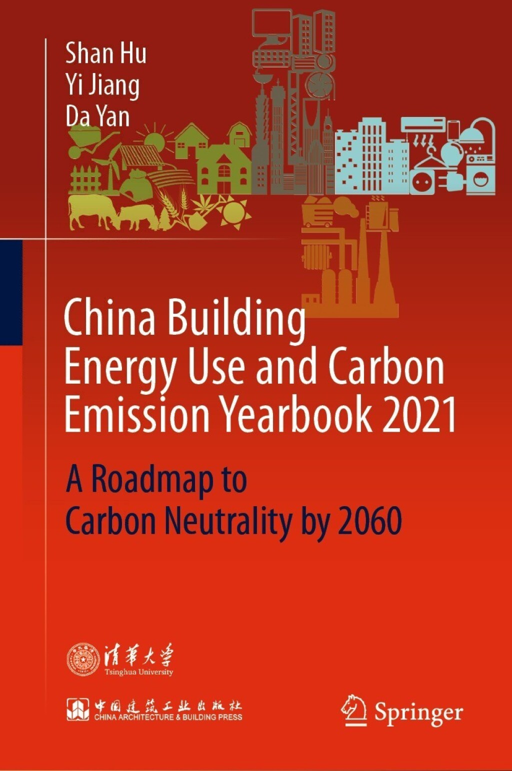 China Building Energy Use and Carbon Emission Yearbook 2021 A Roadmap to  Carbon Neutrality by 2060