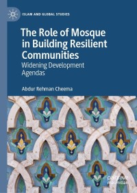 Cover image: The Role of Mosque in Building Resilient Communities 9789811675997