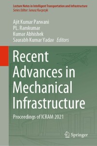 Cover image: Recent Advances in Mechanical Infrastructure 9789811676598