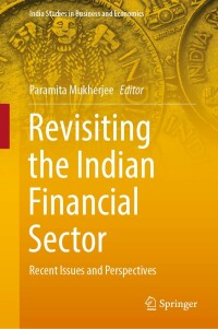 Imagen de portada: Revisiting the Indian Financial Sector 9789811676673