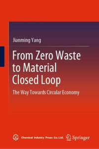 Cover image: From Zero Waste to Material Closed Loop 9789811676826