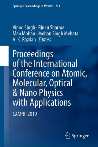 صورة الغلاف: Proceedings of the International Conference on Atomic, Molecular, Optical & Nano Physics with Applications 9789811676901
