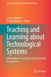 Cover image: Teaching and Learning about Technological Systems 9789811677182