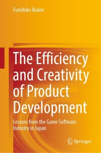 Omslagafbeelding: The Efficiency and Creativity of Product Development 9789811677427