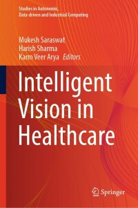 Titelbild: Intelligent Vision in Healthcare 9789811677700