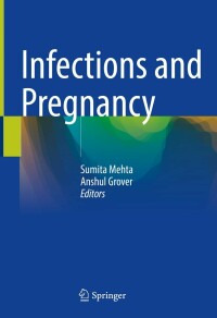 Cover image: Infections and Pregnancy 9789811678646