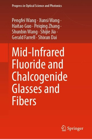 Imagen de portada: Mid-Infrared Fluoride and Chalcogenide Glasses and Fibers 9789811679407