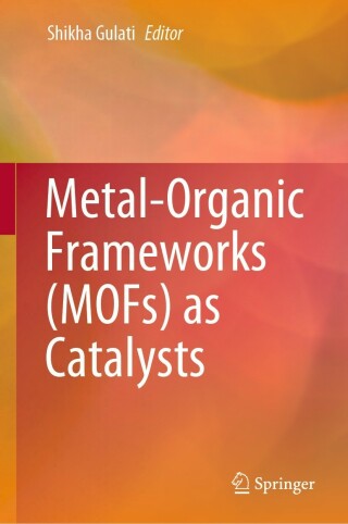 Imagen de portada: Metal-Organic Frameworks (MOFs) as Catalysts 9789811679582