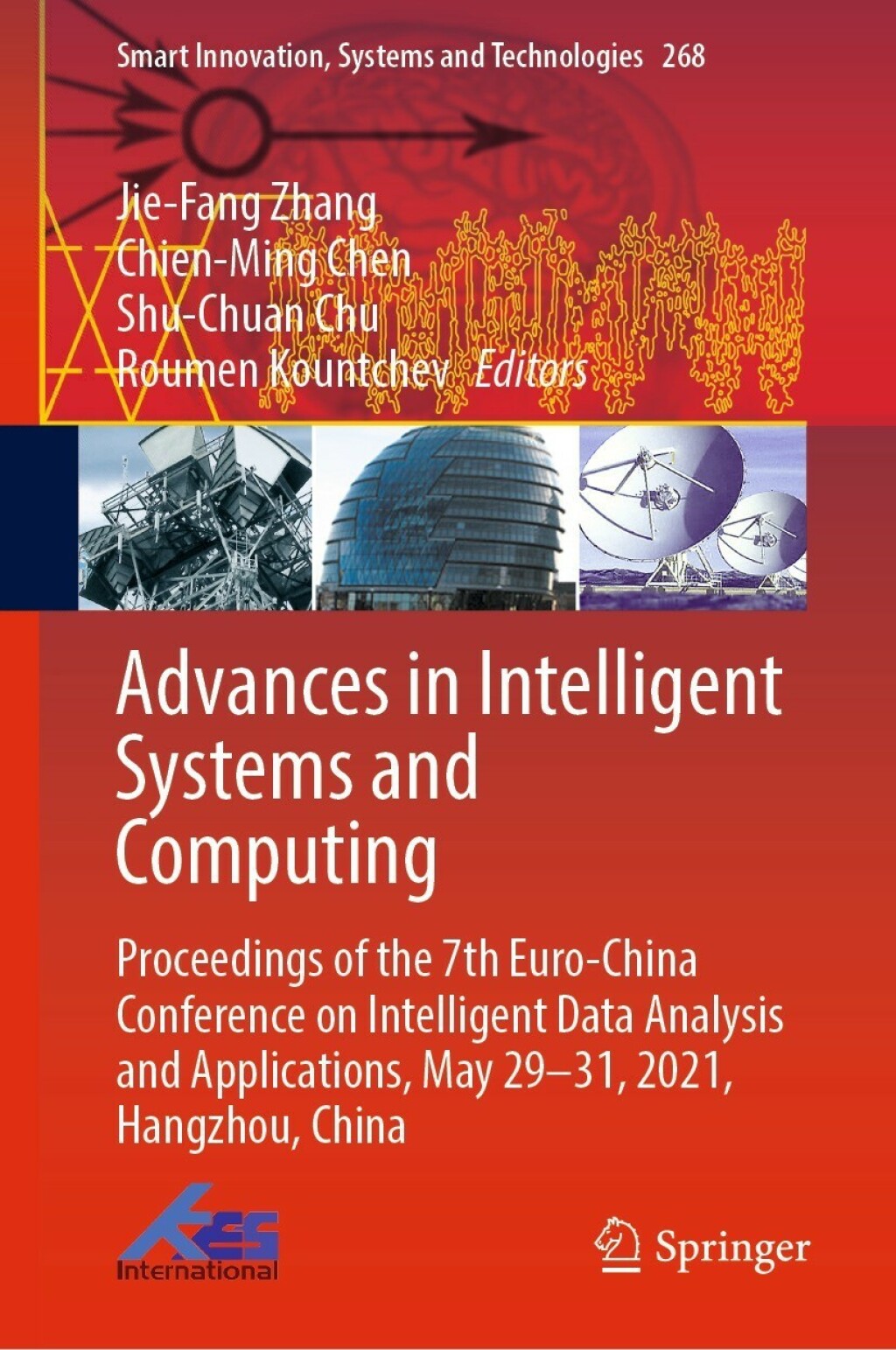 Advances in Intelligent Systems and Computing Proceedings of the 7th Euro-China Conference on Intelligent Data Analysis and Applications, May 29–31, 2021, Hangzhou, China