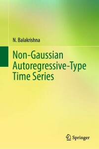 Cover image: Non-Gaussian Autoregressive-Type Time Series 9789811681615