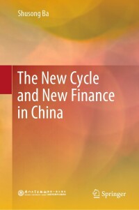 Titelbild: The New Cycle and New Finance in China 9789811682087