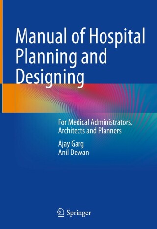 Cover image: Manual of Hospital Planning and Designing 9789811684555