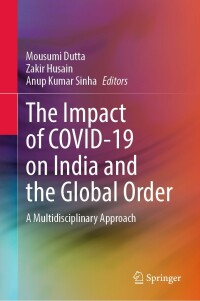 Imagen de portada: The Impact of COVID-19 on India and the Global Order 9789811684715