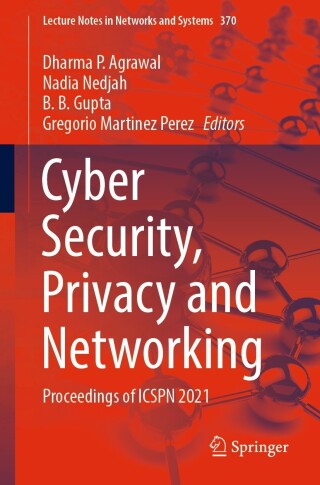 Cover image: Cyber Security, Privacy and Networking 9789811686634