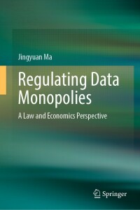 Cover image: Regulating Data Monopolies 9789811687655