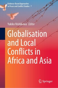 Imagen de portada: Globalisation and Local Conflicts in Africa and Asia 9789811688171