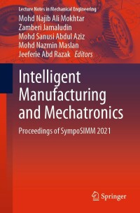 Cover image: Intelligent Manufacturing and Mechatronics 9789811689536