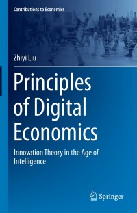 Imagen de portada: Principles of Digital Economics 9789811690198