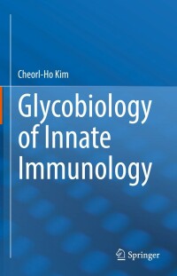 Cover image: Glycobiology of Innate Immunology 9789811690808