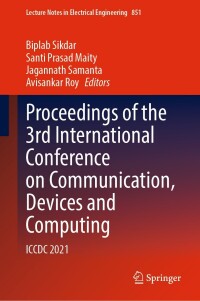 Cover image: Proceedings of the 3rd International Conference on Communication, Devices and Computing 9789811691539