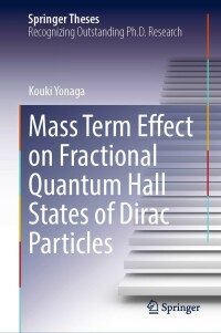 Imagen de portada: Mass Term Effect on Fractional Quantum Hall States of Dirac Particles 9789811691652