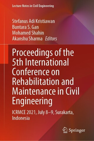 Cover image: Proceedings of the 5th International Conference on Rehabilitation and Maintenance in Civil Engineering 9789811693472