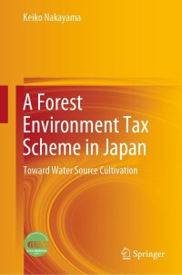 Cover image: A Forest Environment Tax Scheme in Japan 9789811693519