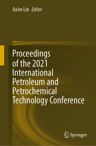 Cover image: Proceedings of the 2021 International Petroleum and Petrochemical Technology Conference 9789811694264