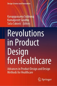 表紙画像: Revolutions in Product Design for Healthcare 9789811694547