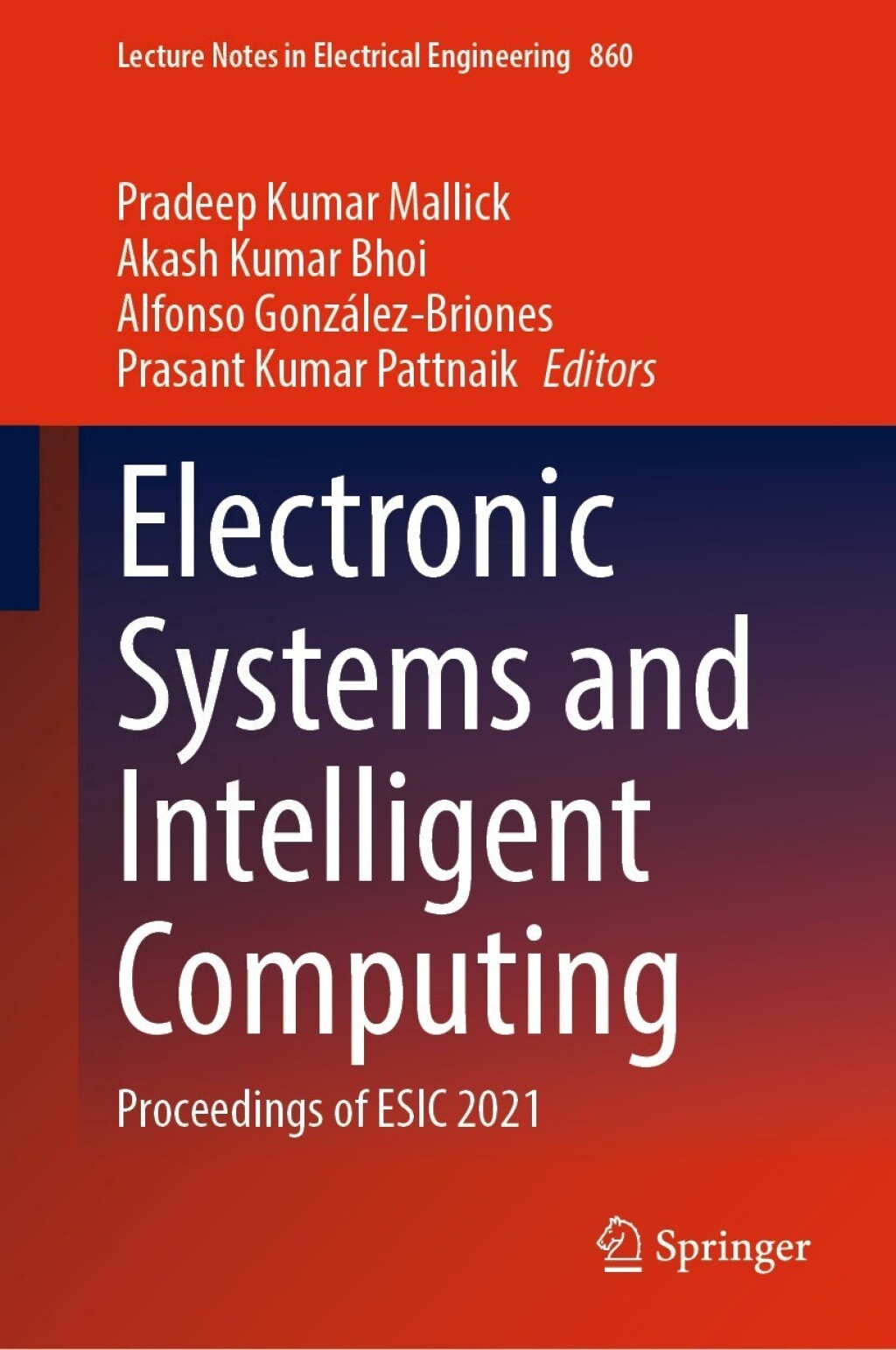 Electronic Systems and Intelligent Computing Proceedings of ESIC 2021
