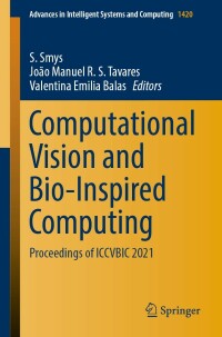 Cover image: Computational Vision and Bio-Inspired Computing 9789811695728