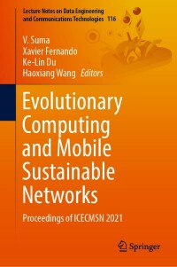 Imagen de portada: Evolutionary Computing and Mobile Sustainable Networks 9789811696046