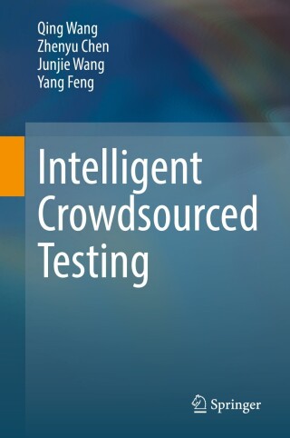 Cover image: Intelligent Crowdsourced Testing 9789811696428