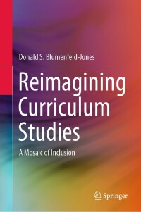 Cover image: Reimagining Curriculum Studies 9789811698767