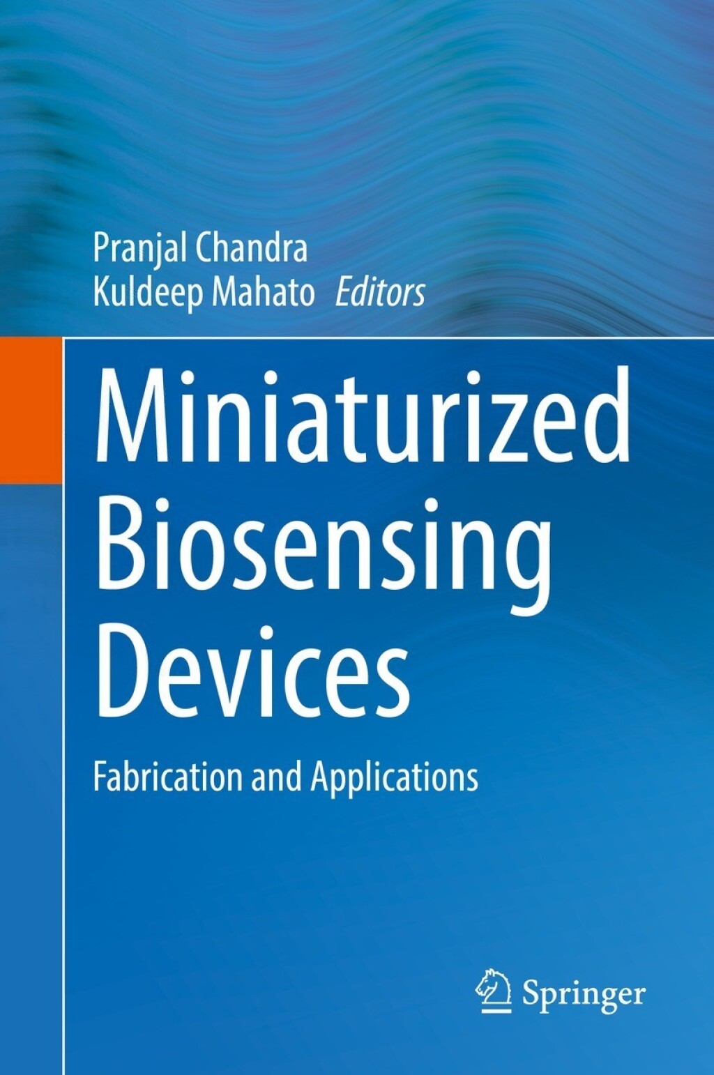 Miniaturized Biosensing Devices Fabrication and Applications