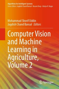 Cover image: Computer Vision and Machine Learning in Agriculture, Volume 2 9789811699900