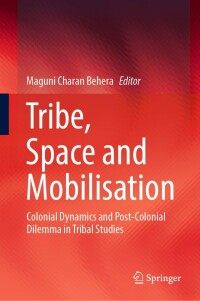 Imagen de portada: Tribe, Space and Mobilisation 9789811900587