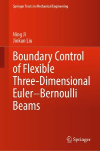 Imagen de portada: Boundary Control of Flexible Three-Dimensional Euler–Bernoulli Beams 9789811900785