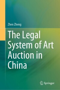 Cover image: The Legal System of Art Auction in China 9789811901270