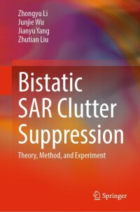 表紙画像: Bistatic SAR Clutter Suppression 9789811901584