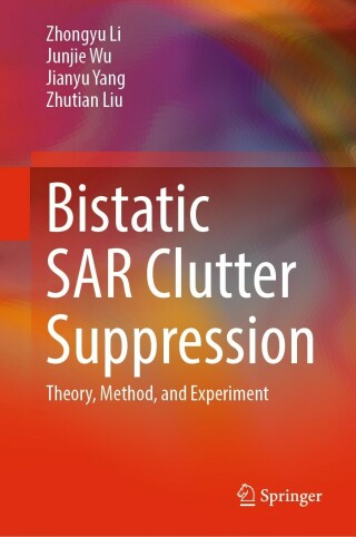 Cover image: Bistatic SAR Clutter Suppression 9789811901584