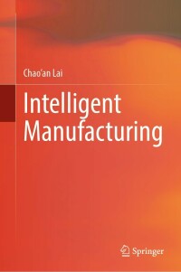 Cover image: Intelligent Manufacturing 9789811901669