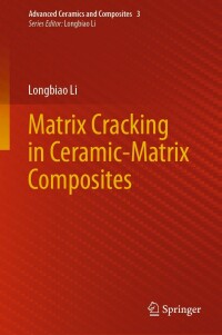 Imagen de portada: Matrix Cracking in Ceramic-Matrix Composites 9789811902314