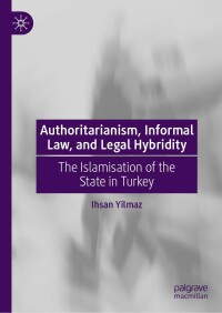 Titelbild: Authoritarianism, Informal Law, and Legal Hybridity 9789811902758