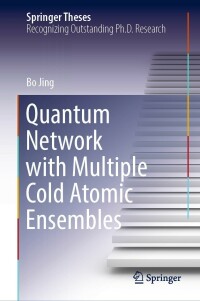 Immagine di copertina: Quantum Network with Multiple Cold Atomic Ensembles 9789811903274